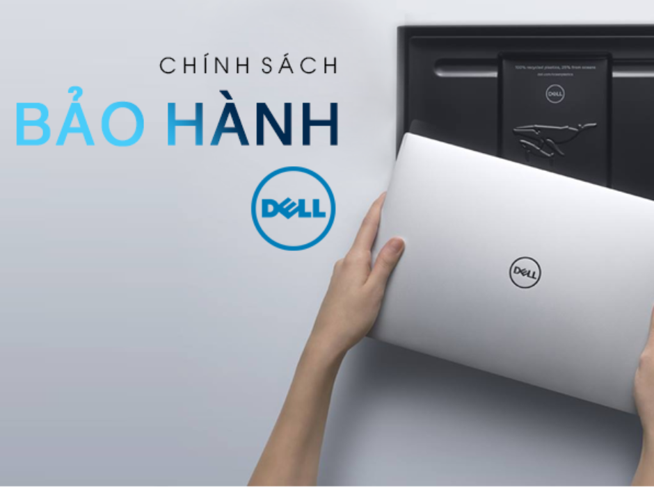 Bạn đã biết chính sách và quy trình bảo hành Dell Việt Nam? Tìm hiểu ngay!