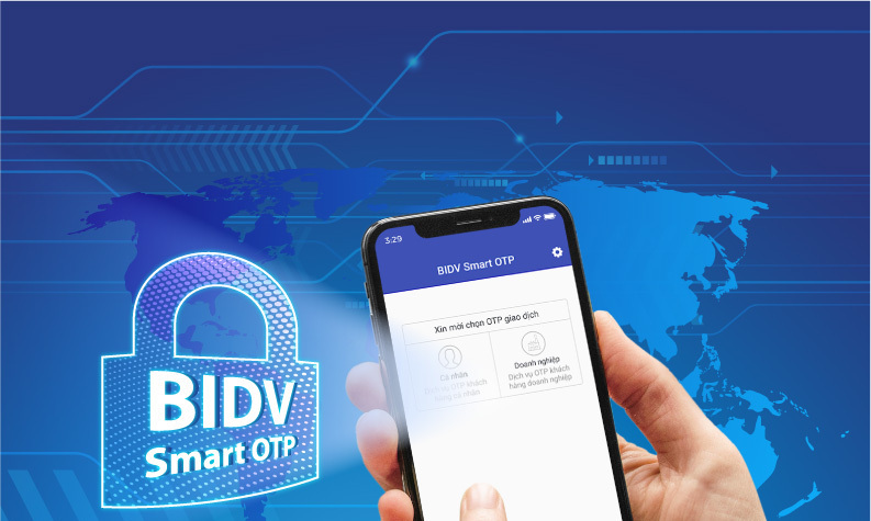 BIDV Smart OTP là gì? Những ai nên sử dụng dịch vụ BIDV Smart OTP?