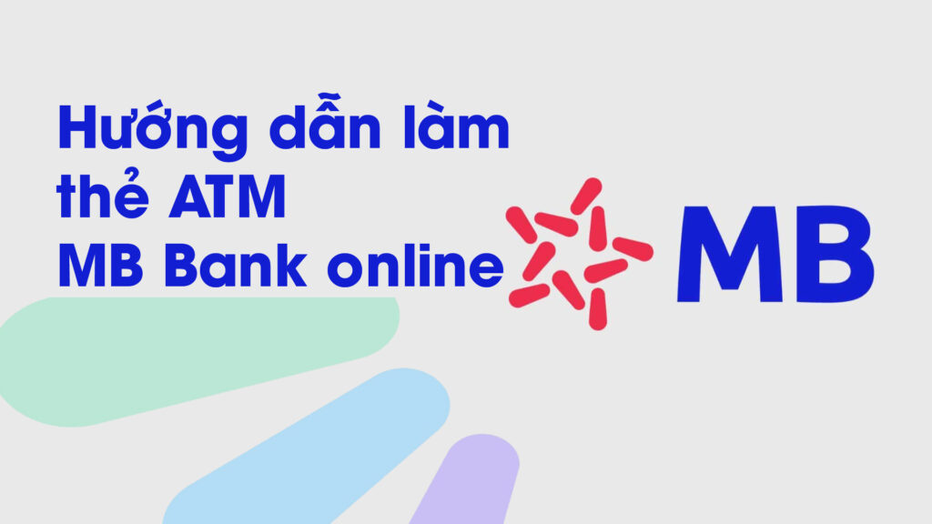 Mở tài khoản MB Bank online
